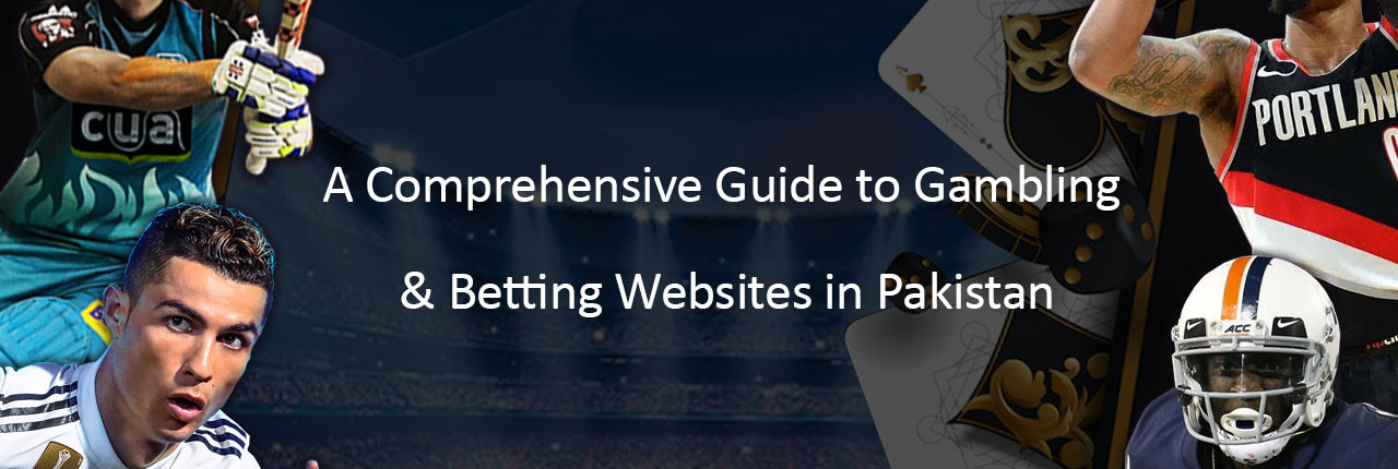 Comprehensive Guide to Betting for Pakistani.